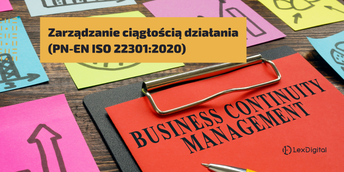 Zarządzanie ciągłością działania (PN-EN ISO 22301:2020)